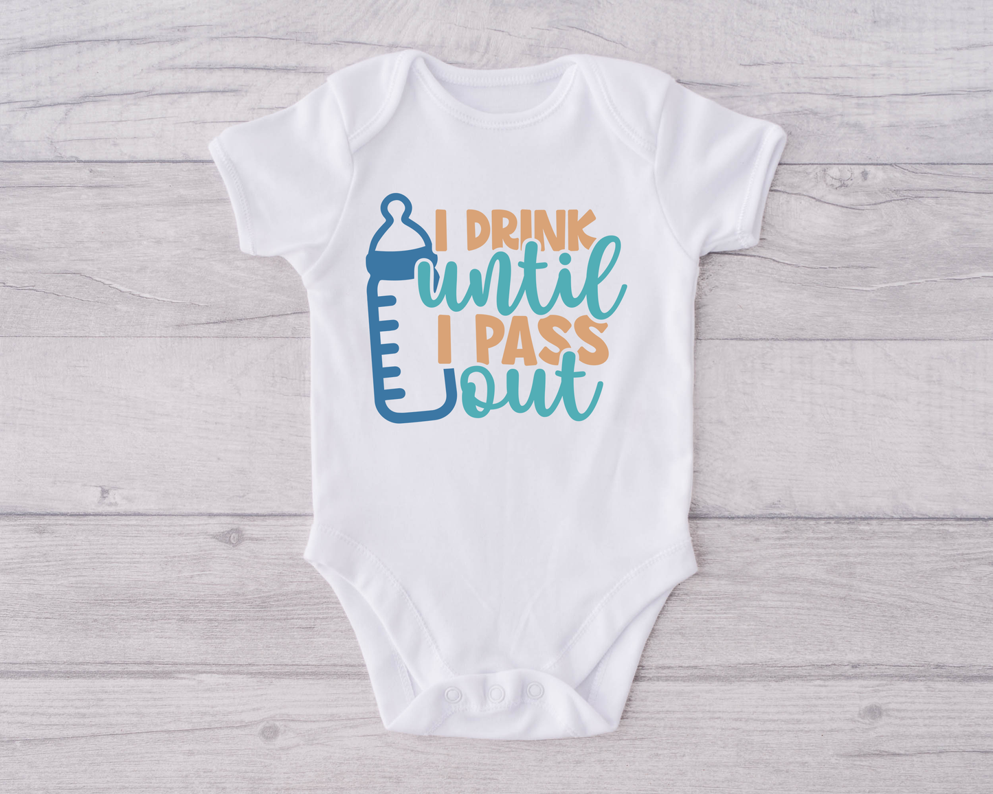 I Drink Until I Pass Out