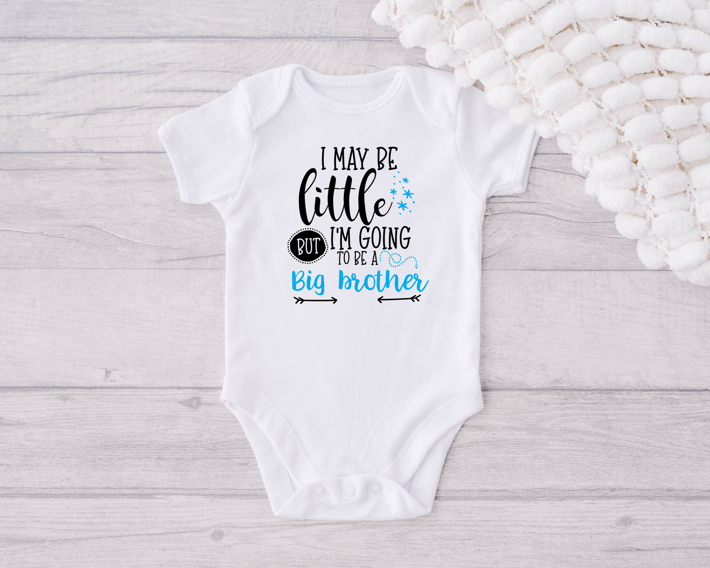 I May Be Little But I'm Going To Be A Big Brother