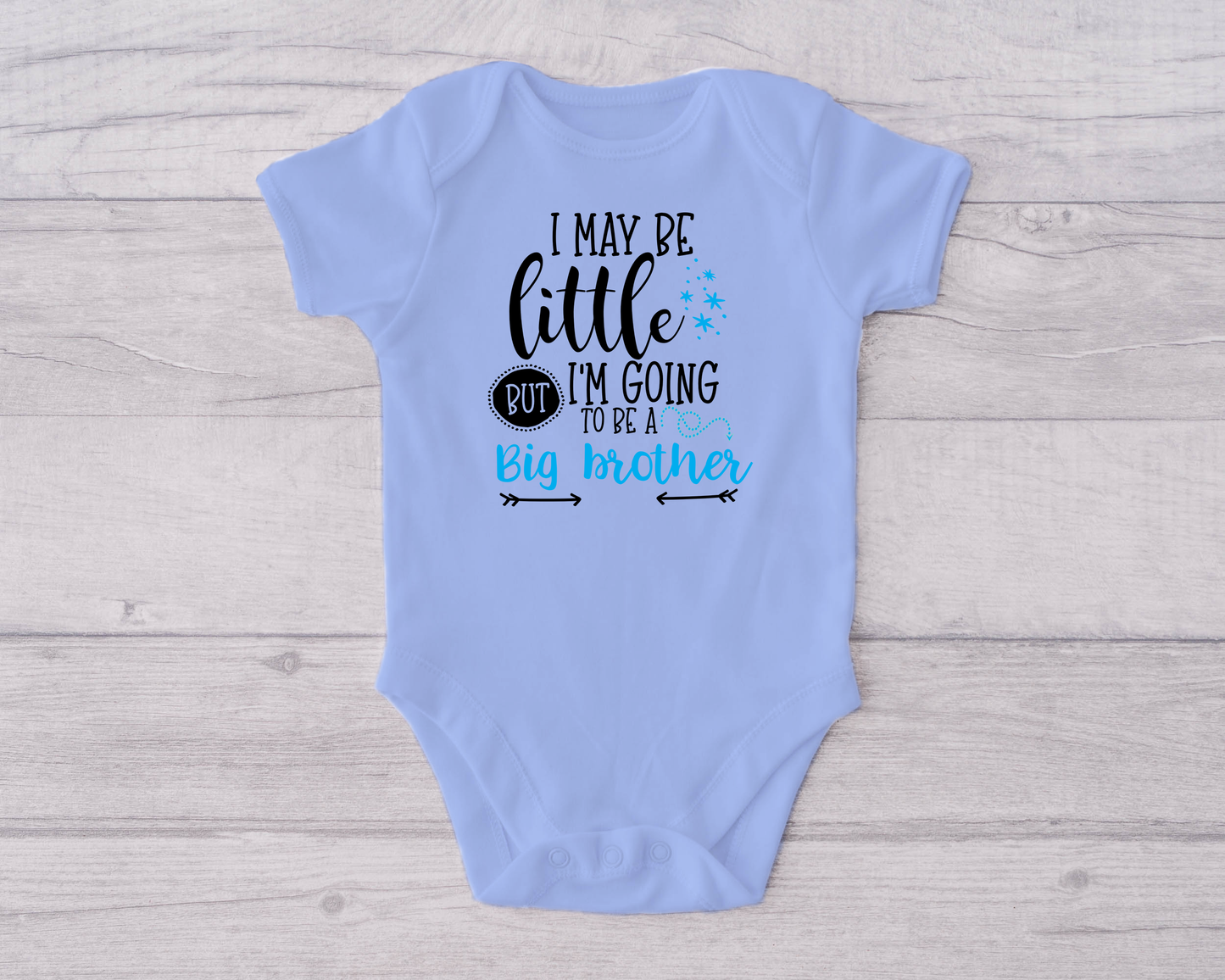 I May Be Little But I'm Going To Be A Big Brother