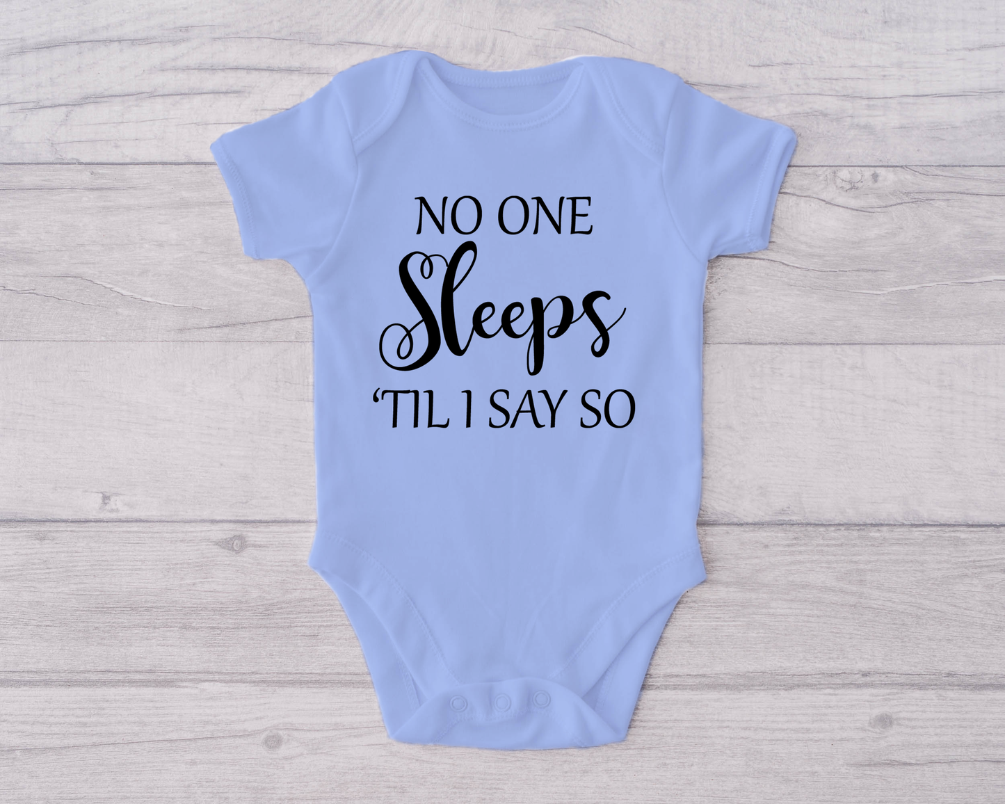 No One Sleeps Till I Say So