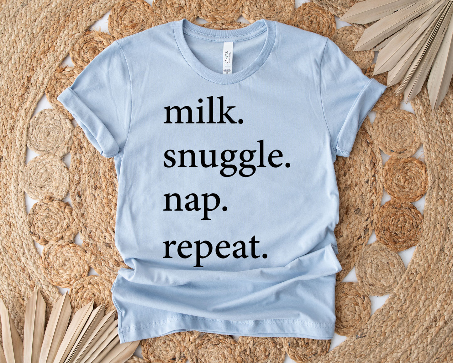 Milk Snuggle Nap Repeat