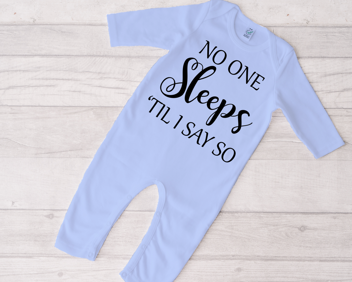 No One Sleeps Till I Say So Sleepsuit