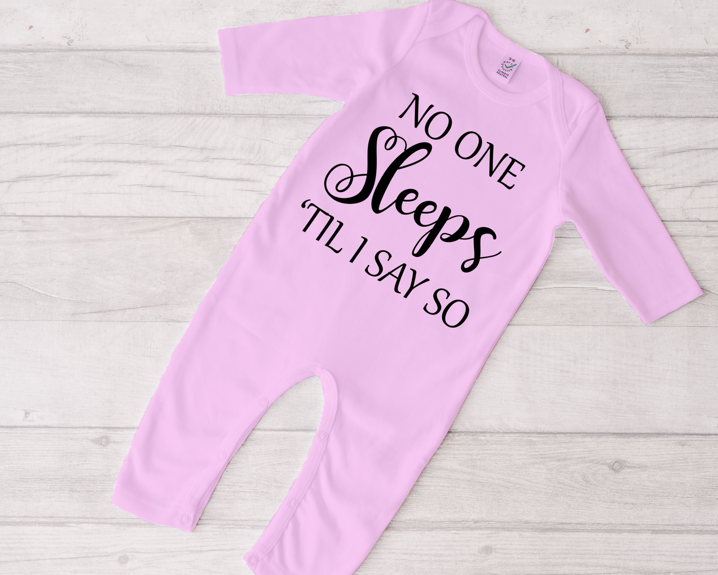 No One Sleeps Till I Say So Sleepsuit